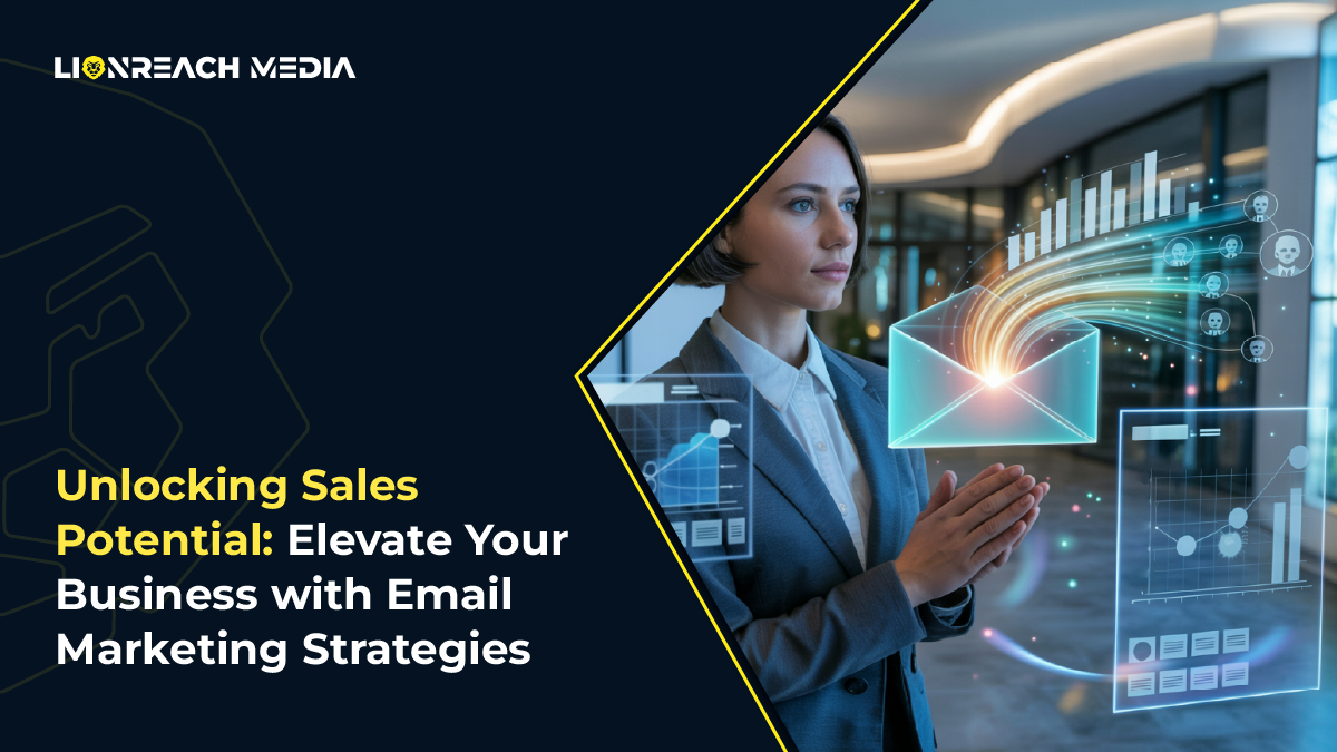 Unlocking Sales Potential: Elevate Your Business with Email Marketing Strategies