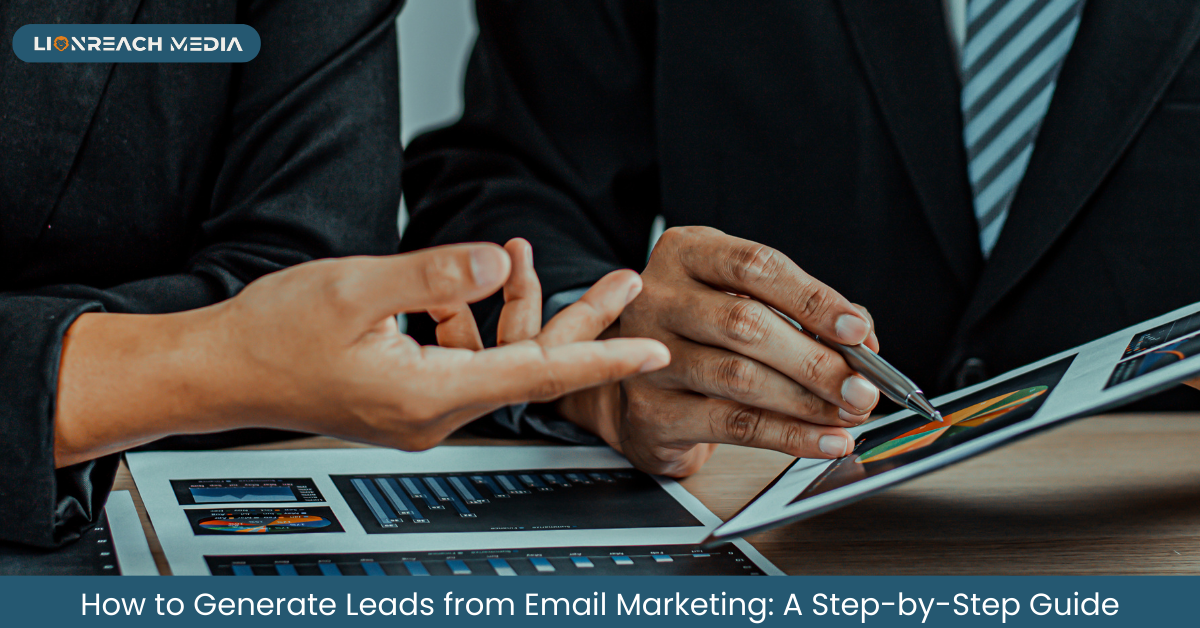 How-to-Generate-Leads-from-Email-Marketing-A-Step-by-Step-Guide